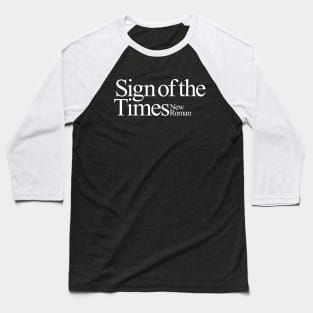 Sign of the Times Baseball T-Shirt